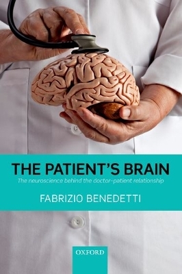 The Patient's Brain - Fabrizio Benedetti