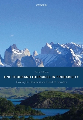 One Thousand Exercises in Probability - Professor Geoffrey Grimmett, Professor David Stirzaker