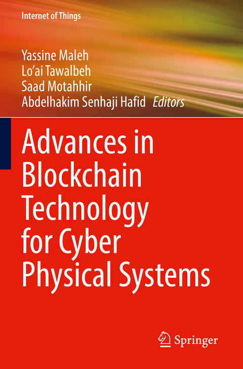 Advances in Blockchain Technology for Cyber Physical Systems - 