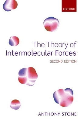 The Theory of Intermolecular Forces - Anthony Stone
