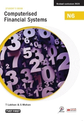 Computerised Financial Systems N6 Student's Book - T. Lakhan, S. Mohan