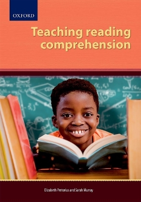 Teaching Reading Comprehension - Elizabeth Pretorius, Sarah Murray