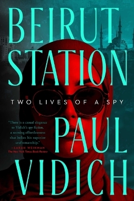 Beirut Station - Paul Vidich