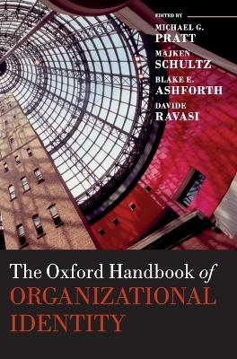 The Oxford Handbook of Organizational Identity - 