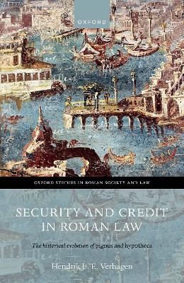 Security and Credit in Roman Law - Hendrik L. E. Verhagen