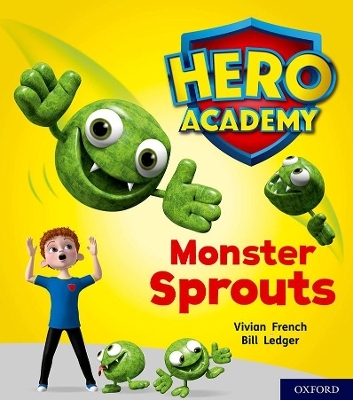 Hero Academy: Oxford Level 5, Green Book Band: Monster Sprouts - Vivian French