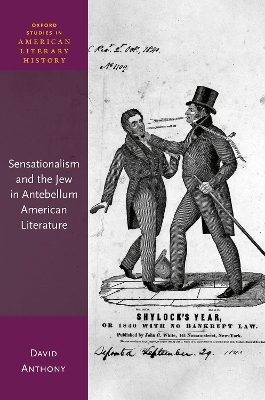 Sensationalism and the Jew in Antebellum American Literature - David Anthony