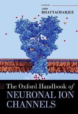 The Oxford Handbook of Neuronal Ion Channels - 