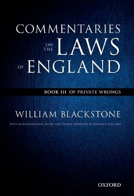 The Oxford Edition of Blackstone's: Commentaries on the Laws of England - William Blackstone