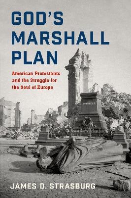 God's Marshall Plan - James D. Strasburg