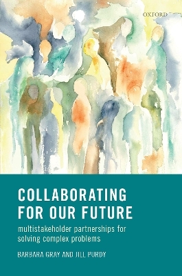 Collaborating for Our Future - Barbara Gray, Jill Purdy