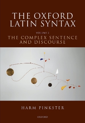 The Oxford Latin Syntax - Harm Pinkster