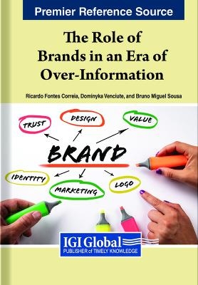 The Role of Brands in an Era of Over-Information - 