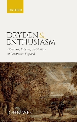 Dryden and Enthusiasm - John West