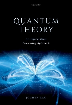 Quantum Theory - Jochen Rau