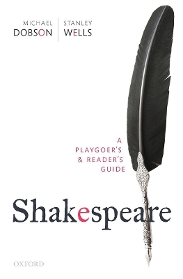 Shakespeare: A Playgoer's & Reader's Guide - 