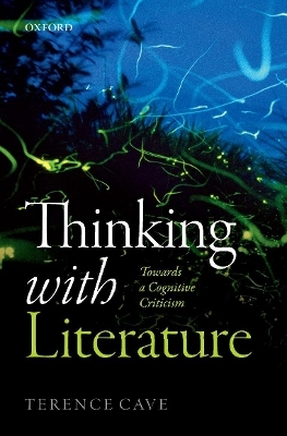 Thinking with Literature - Terence Cave