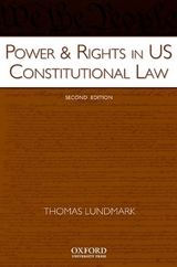 Power & Rights in US Constitutional Law - Lundmark, Thomas