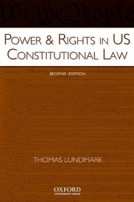 Power & Rights in US Constitutional Law - Thomas Lundmark