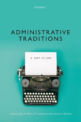 Administrative Traditions - B. Guy Peters