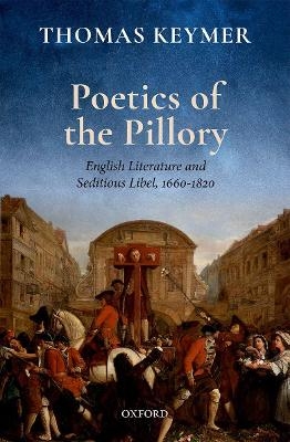 Poetics of the Pillory - Thomas Keymer