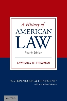 A History of American Law - Lawrence M. Friedman
