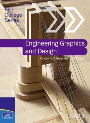 FET College Series Engineering Graphics and Design Level 3 Student Book - J. Brown, M. Govender, R. Pressler