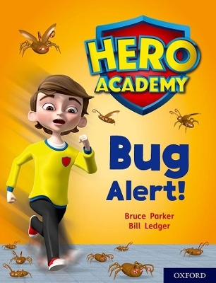 Hero Academy: Oxford Level 7, Turquoise Book Band: Bug Alert! - John Dougherty