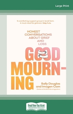 Good Mourning - Sally Douglas and Imogen Carn