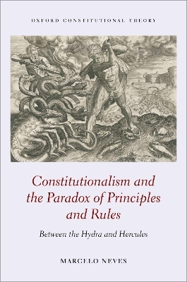 Constitutionalism and the Paradox of Principles and Rules - Marcelo Neves