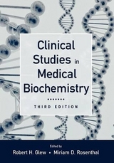 Clinical Studies in Medical Biochemistry - Glew, Robert H.; Rosenthal, Miriam