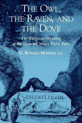 The Owl, The Raven, and the Dove - G. Ronald Murphy