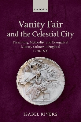 Vanity Fair and the Celestial City - Isabel Rivers