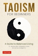 Taoism for Beginners - Simpkins, C. Alexander; Simpkins, Annellen