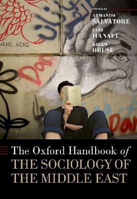 The Oxford Handbook of the Sociology of the Middle East - 