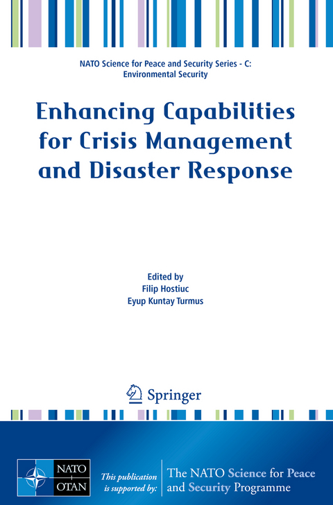 Enhancing Capabilities for Crisis Management and Disaster Response - 