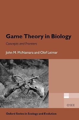 Game Theory in Biology - John M. McNamara, Olof Leimar