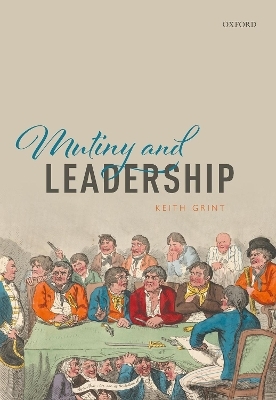 Mutiny and Leadership - Keith Grint