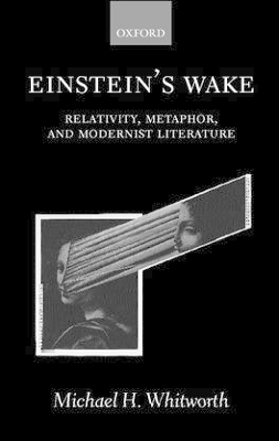 Einstein's Wake - Michael H. Whitworth