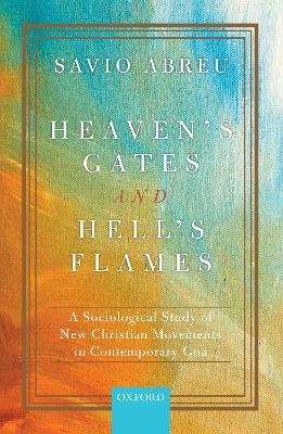 Heaven's Gates and Hell's Flames - Savio Abreu