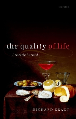 The Quality of Life - Richard Kraut