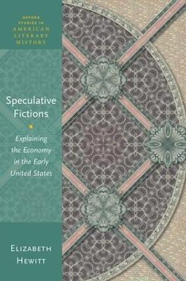 Speculative Fictions - Elizabeth Hewitt