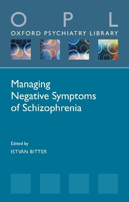 Managing Negative Symptoms of Schizophrenia - 