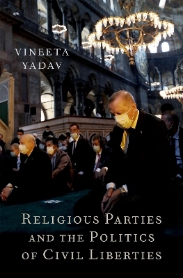 Religious Parties and the Politics of Civil Liberties - Vineeta Yadav
