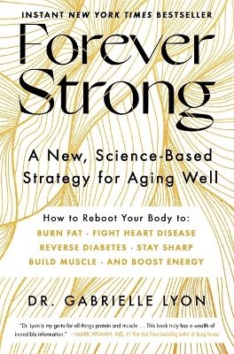 Forever Strong - Dr Gabrielle Lyon