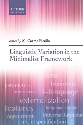 Linguistic Variation in the Minimalist Framework - 