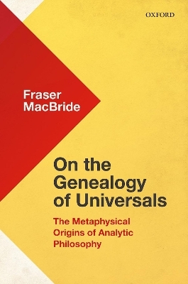 On the Genealogy of Universals - Fraser MacBride