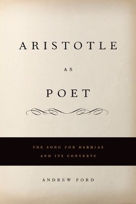 Aristotle as Poet - Andrew L. Ford