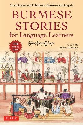 Burmese Stories for Language Learners - A Zun Mo, Angus Johnstone