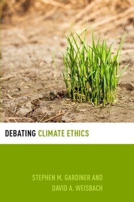 Debating Climate Ethics - David Weisbach